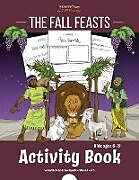 Kartonierter Einband The Fall Feasts Activity Book von Pip Reid