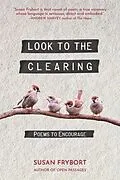 E-Book (epub) Look to the Clearing von Susan Frybort