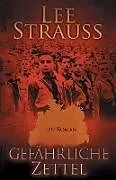 Kartonierter Einband Gefährliche Zettel von Lee Strauss