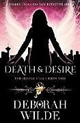 Couverture cartonnée Death & Desire de Deborah Wilde