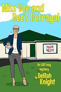 E-Book (epub) Miss Vee and Bee's Betrayal (Miss Vee Mysteries, #3) von Delilah Knight