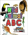 E-Book (epub) Wild Animal ABC (Learning the Alphabet) von Tj Rob