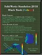 Kartonierter Einband SolidWorks Simulation 2018 Black Book (Colored) von Gaurav Verma, Matt Weber