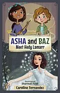 E-Book (epub) Asha and Baz Meet Hedy Lamarr von Caroline Fernandez