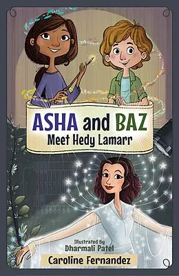 E-Book (epub) Asha and Baz Meet Hedy Lamarr von Caroline Fernandez