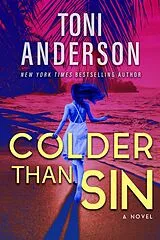 E-Book (epub) Colder Than Sin (Cold Justice - The Negotiators, #2) von Toni Anderson