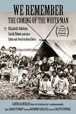 E-Book (epub) We Remember the Coming of the White Man von Elizabeth Yakeleya