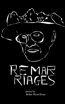 E-Book (epub) Remarriages von Robin Wyatt Dunn