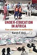 E-Book (epub) Under-Education in Africa von Karim F Hirji