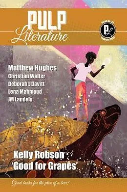 E-Book (epub) Pulp Literature Summer 2019 von Kelly Robson, Matthew Hughes, Jm Landels