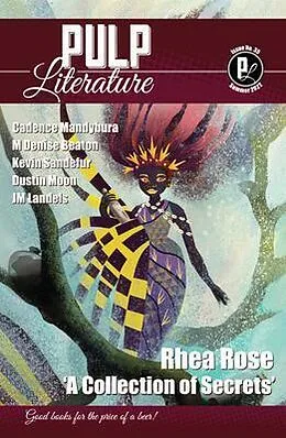 E-Book (epub) Pulp Literature Summer 2022 von Rhea Rose, Jm Landels, Mel Anastasiou