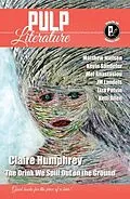 E-Book (epub) Pulp Literature Summer 2023 von Claire Humphrey, Jm Landels, Mel Anastasiou
