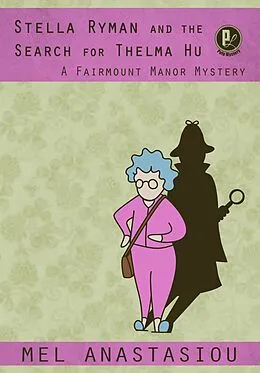 E-Book (epub) Stella Ryman and the Search for Thelma Hu von Mel Anastasiou