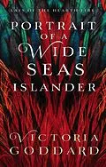 E-Book (epub) Portrait of a Wide Seas Islander von Victoria Goddard