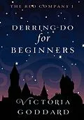 E-Book (epub) Derring-Do for Beginners von Victoria Goddard