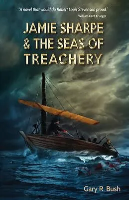 E-Book (epub) Jamie Sharpe & the Seas of Treachery von Gary R. Bush