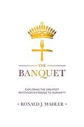 E-Book (epub) The Banquet von Ronald James Mahler