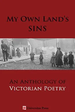 E-Book (epub) My Own Land's Sins: An Anthology of Victorian Poetry von Cristina Artenie
