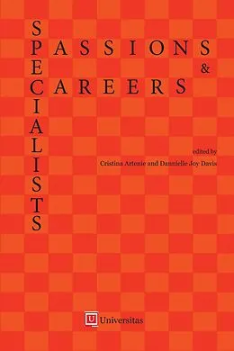 E-Book (epub) Specialists: Passions and Careers von Cristina Artenie, Dannielle Joy Davis
