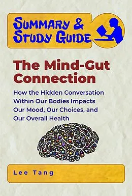 E-Book (epub) Summary &amp; Study Guide - The Mind-Gut Connection von Lee Tang