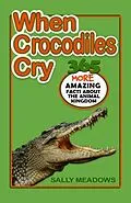 E-Book (epub) When Crocodiles Cry von Sally Meadows