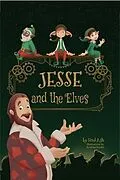 E-Book (epub) Jesse and the Elves von Fred Ash