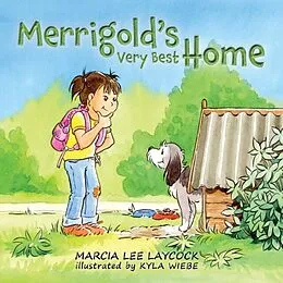 E-Book (epub) Merrigold's Very Best Home von Marcia Laycock