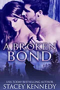 E-Book (epub) A Broken Bond von Stacey Kennedy
