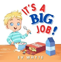 E-Book (epub) It's a Big Job! von Ev Whyte
