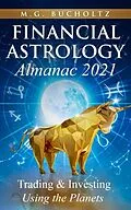 E-Book (epub) Financial Astrology Almanac 2021 von M. G. Bucholtz