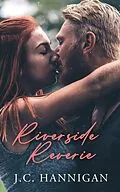 E-Book (epub) Riverside Reverie von J. C. Hannigan