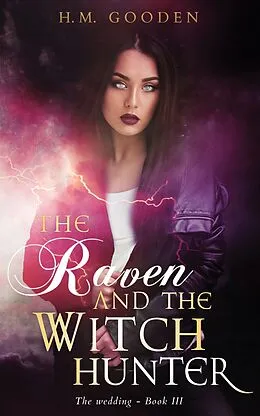 E-Book (epub) The Raven and The Witch hunter von H.M. Gooden