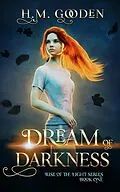 E-Book (epub) Dream of Darkness (The Rise of the Light, #1) von H. M. Gooden