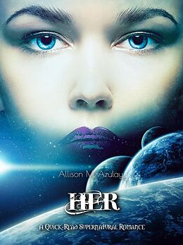 E-Book (epub) Her (Quick-Read Series, #2) von Allison M. Azulay