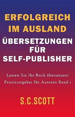 E-Book (epub) Erfolgreich im Ausland von S. C. Scott