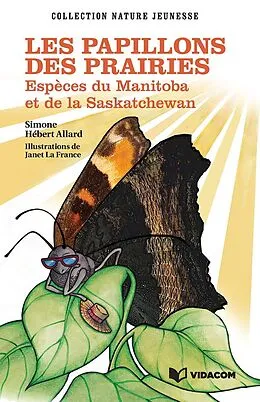 E-Book (epub) Les papillons des prairies von Hebert-Allard Simone Hebert-Allard
