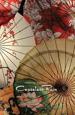 E-Book (epub) Ceaseless Rain von Dorothy Mahoney