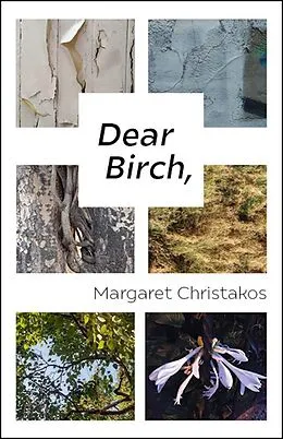 E-Book (epub) Dear Birch, von Maragret Christakos