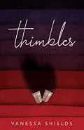 E-Book (epub) thimbles von Vanessa Shields