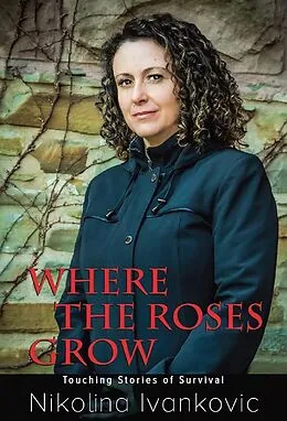 E-Book (epub) Where the Roses Grow von Nikolina Ivankovic