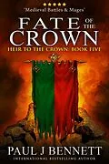 E-Book (epub) Fate of the Crown von Paul J Bennett