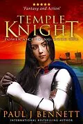 E-Book (epub) Temple Knight: An Epic Military Fantasy Novel von Paul J Bennett