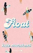Kartonierter Einband Float von Kate Marchant