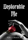 E-Book (epub) Deplorable Me von Kim Cormack