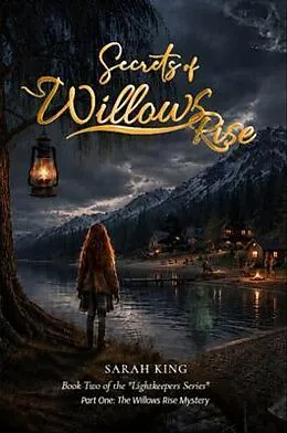 E-Book (epub) Secrets of Willows Rise von Sarah King