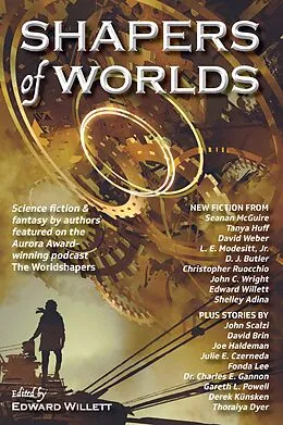 E-Book (epub) Shapers of Worlds von Tanya Huff, John Scalzi, John C. Wright
