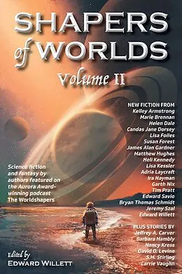 E-Book (epub) Shapers of Worlds Volume II von Kelley Armstrong, Marie Brennan, Garth Nix