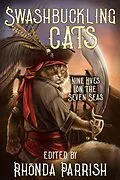E-Book (epub) Swashbuckling Cats von Rhonda Parrish, Chadwick Ginther, Krista D. Ball