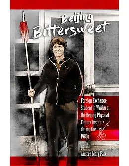 E-Book (epub) Beijing Bittersweet Epub Edition von Andrea Falk