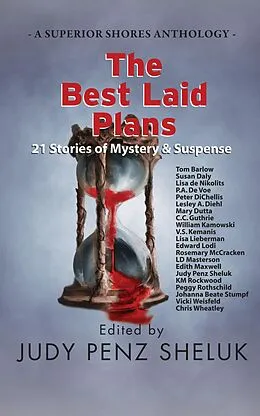 E-Book (epub) The Best Laid Plans: 21 Stories of Mystery & Suspense von Judy Penz Sheluk